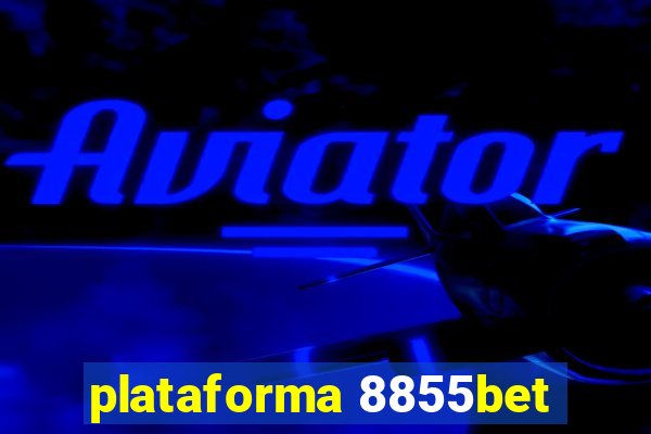 plataforma 8855bet